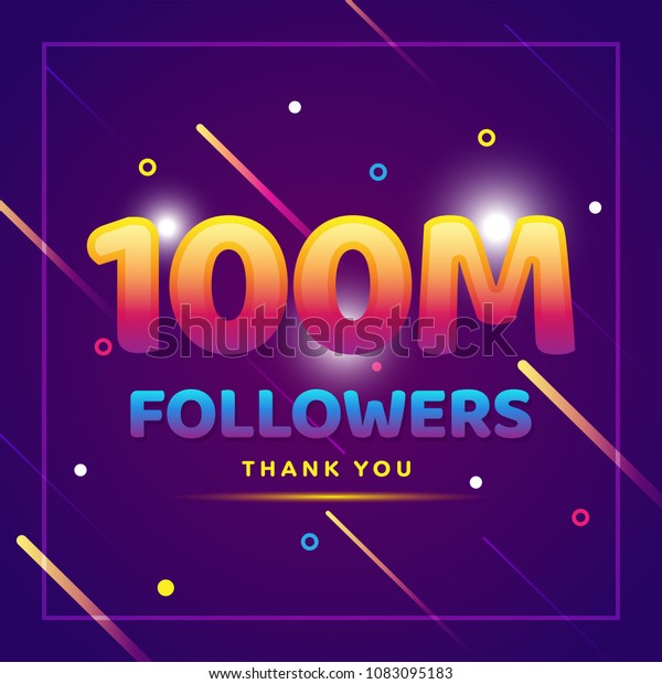 100m Followers Thank You Colorful Stock Vector Royalty Free