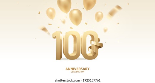 Hintergrund zum 100. Jahrestag der Feier. 3D Goldene Zahlen mit goldenem gebogenem Band, Konfetti und Ballons.