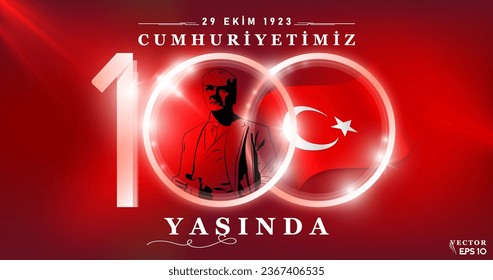 Cien años de la fundación de la República de Türkiye. Ilustración vectorial de la silueta de Ataturk y la bandera turca. Traducción: "29 de octubre de 1923 Nuestra República tiene 100 años"