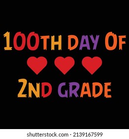 100th day of 2nd grade - colorful typography design. Good for T shirt print, poster, card, label.