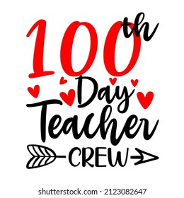 100th Day Teacher Crew

Trending vector quote on white background for t shirt, mug, stickers etc.