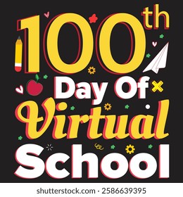 100th day of virtual school graphic design