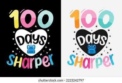 100th Days Of School, Hundred Days T Shirt Design, 100th Days Celebration T Shirt