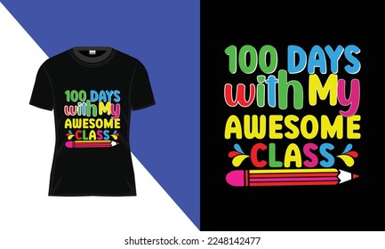  100th days of school,hundred days t shirt design,Vector typography t shirt design,100th days celebration t shirt