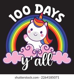 100th days y'all school teacher student unique cute unicorn rainbow vector t-shirt design template. funny 100th days of school typography unicorns vectors art. ready for pod, posters, sticker, kids