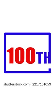 100th Ordinal Numbers counting vector art illustration with fantastic font and blue red color - 100th anniversary - happy birthday
