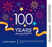 100th years anniversary celebration emblem logo isolated with ribbon, stars and fireworks sparkle twinkle. vector illustration template design for web, flyers, poster, invitation card, greeting card