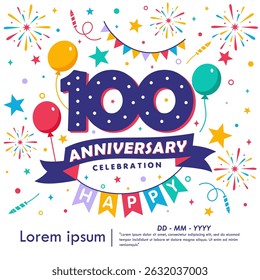 100th years anniversary celebration emblem. congratulations anniversary logo isolated with balloons, bunting flag, ribbon, fireworks and stars. vector illustration template design