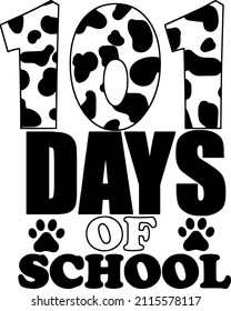 101 Days Of School, 101th Day Of School Shirt Printing, Teacher Day Printing, Cricut, Instant Download 