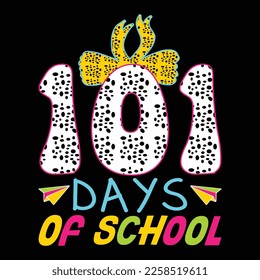 101 Schultage, Happy back to School Day Shirt Printvorlage, Typografie-Design für Kindergarten vor der Schule, letzter und erster Schultag, 100 Tage Schulhemd