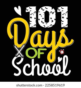 101 Days Of School, Happy back to school day shirt print template, typography design for kindergarten pre k preschool, last and first day of school, 100 days of school shirt