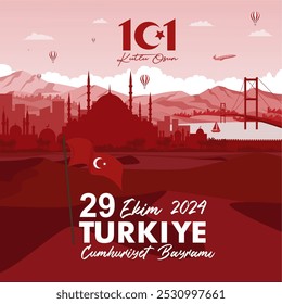  101 Kutlu Olsun Turkiye Cumhuriyet Bayramı 2024. Translation : Happy 101th Anniversary of Turkiye Republic Day. Turkey Independence Day 2024 Background with Istanbul City Landmarks and 101 Logo.