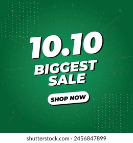 10.10 Biggest Sale 3D Text Vector Poster or Banner Design With Effects on Background. Social Media Post Template in Gradient Green Theme. Special Sale Offer, Campaign or Promotion Banner. Shop Now.
