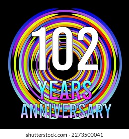 102 years anniversary, for anniversary and anniversary celebration logo, vector design colorful isolated on  black background svg