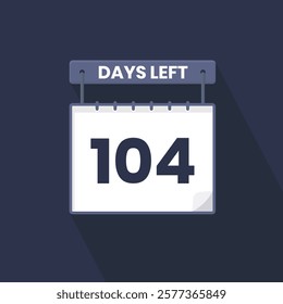 104 Days Left Countdown for sales promotion. 104 days left to go Promotional sales banner