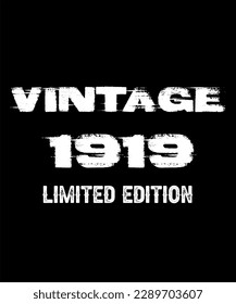 104th Birthday Vintage Legends Born In 1919 104 Years Old Retro Birthday Ideas Limited Edition
