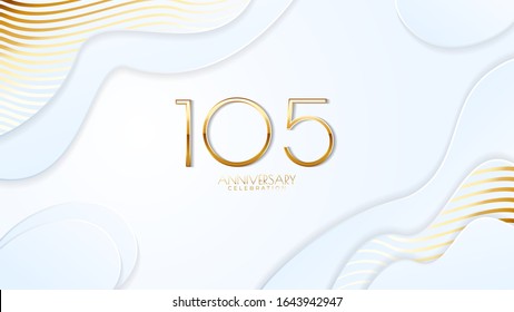 105th anniversary celebration. Golden number with realistic fluid white background. Realistic 3D sign modern elegant can be used for a company or wedding. editable design vector EPS 10.