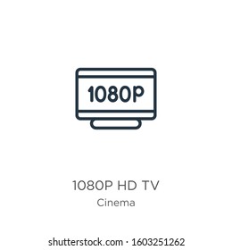1080p hd tv icon. Thin linear 1080p hd tv outline icon isolated on white background from cinema collection. Line vector sign, symbol for web and mobile