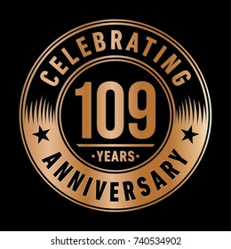 109 years anniversary logo template. Vector and illustration.