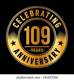 109 years anniversary logo template. Vector and illustration.