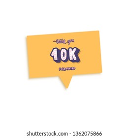 10k followers thank you post with speech bubble. 10000 subscribers. Social media banner. Vector color illustration.