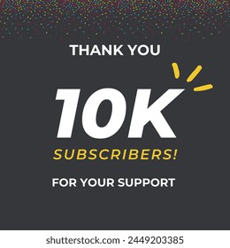 10K subscribers celebration background design. 10K subscribers. 10K subscribers celebration greeting banner vector illustration. 10,000 Subscribers Celebration. Black Theme