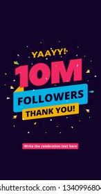 10m followers, one million followers social media post background template. Creative celebration typography design with confetti ornament for online website banner, poster, card.