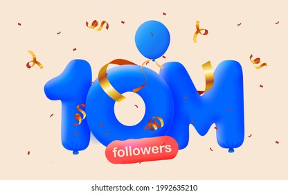 10M followers thank you 3d blue balloons and colorful confetti. Vector illustration 3d numbers for social media 10000000 followers, Thanks followers, blogger celebrates subscribers, likes