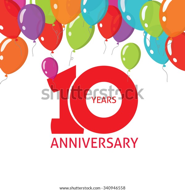 10th Anniversary Balloons Poster Number 1 Stock Vector Royalty Free 340946558