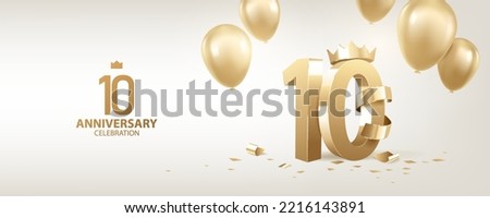 10th Anniversary celebration background. 3D Golden numbers with a crown, confetti and balloons.