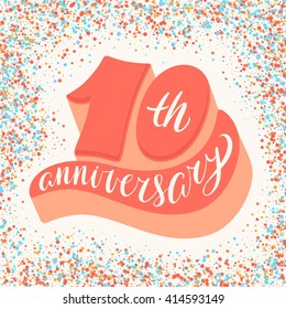 10th Anniversary Hand Lettering Stock Vector (Royalty Free) 360655016