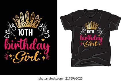 10TH birthday GIRL DESING T-SHIRT