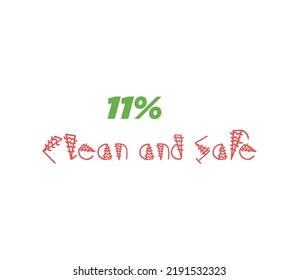 11 100% Iluminación de la ilustración vectorial de la etiqueta de señalización Clean Safe con un diseño elegante y color verde y rojo 