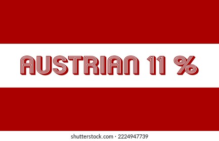 
11% Austrian sign label vector illustration with stylish font.  White and red background. Banner template design for social media.
