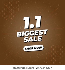 1.1 Biggest Sale 3D Text Vector Illustration Banner With Background Effects. Social Media Post Template Isolated on Gradient Brown Colour. January Biggest Sale Offer, Campaign or Promotion Banner.