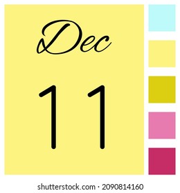 11 day of the month. December. Cute calendar daily icon. Date day week Sunday, Monday, Tuesday, Wednesday, Thursday, Friday, Saturday.