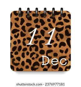 11 day of the month. December. Leopard print calendar daily icon. White letters. Date day week Sunday, Monday, Tuesday, Wednesday, Thursday, Friday, Saturday.  White background. Vector illustration.