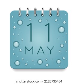 11 day of month. May. Calendar daily icon. Date day week Sunday, Monday, Tuesday, Wednesday, Thursday, Friday, Saturday. Dark Blue text. Cut paper. Water drop dew raindrops. Vector illustration.