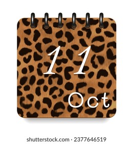 11 day of the month. October. Leopard print calendar daily icon. White letters. Date day week Sunday, Monday, Tuesday, Wednesday, Thursday, Friday, Saturday.  White background. Vector illustration.