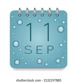 11 day of month. September. Calendar daily icon. Date day week Sunday, Monday, Tuesday, Wednesday, Thursday, Friday, Saturday. Dark Blue text. Cut paper. Water drop dew raindrops. Vector illustration.