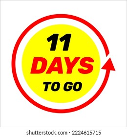 11 days to go sign label vector art illustration with red arrow and yellow background