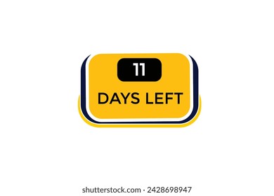 11 days left countdown to go one time,  background template 11 days left, countdown sticker left banner business,sale, label button,