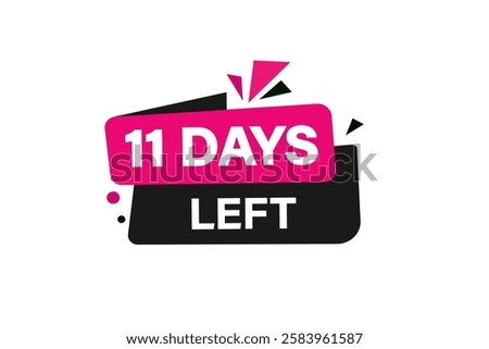 11 days left, sale countdown vector symbol, clock, time,  background, template 11 days left go, countdown, sticker, left banner, business, sale, label button

