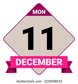 11 December, Monday. Date template. Useful design for calendar or event promotion. Vector illustration EPS 10 File. Isolated on white background.