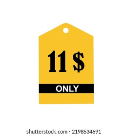 	
11$ Dollar Only Coupon sign or Label or discount voucher Money Saving label, stamp Vector Illustration with fantastic font on yellow background and white background