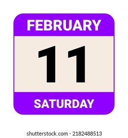 11 February, Saturday. Date template. Useful design for calendar or event promotion. Vector illustration EPS 10 File