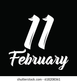 11 february, text design. Vector calligraphy. Typography poster. Usable as background.