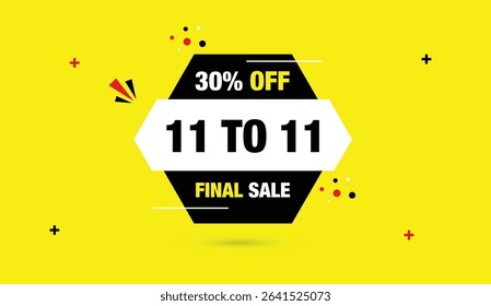11 to 11 final sale 30% off editable vector illustration template banner featuring white black shapes elements abstract design yellow background perfect for marketing promotions and creative promo