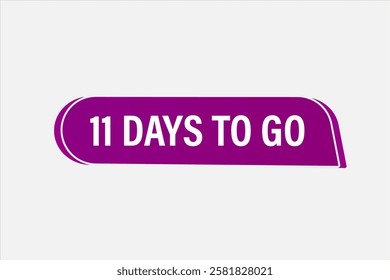 11  to go sale countdown vector symbol, clock, time,  background, template 11 days to go, countdown, sticker, left banner, business, sale, label button
