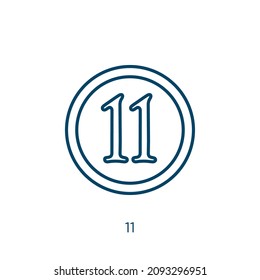 11 icon. Thin linear 11 outline icon isolated on white background. Line vector 11 sign, symbol for web and mobile